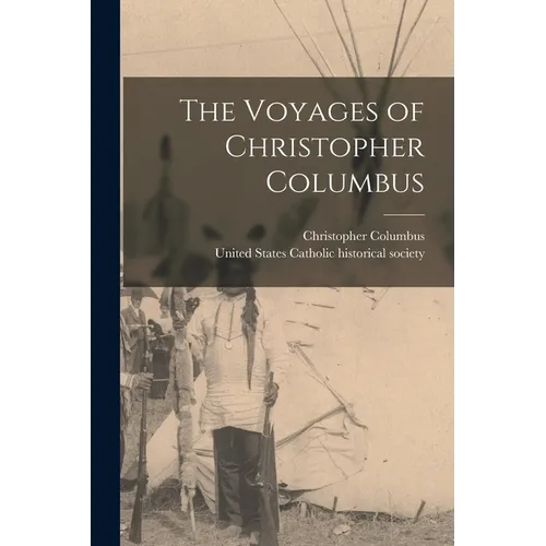 The Voyages of Christopher Columbus