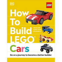 How to Build Lego Cars: Go on a Journey to Become a Better Builder - Hardcover