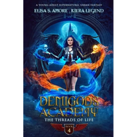 Demigods Academy - Book 4: The Threads Of Life - Paperback