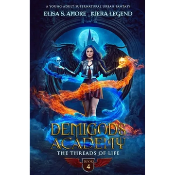 Demigods Academy - Book 4: The Threads Of Life - Paperback