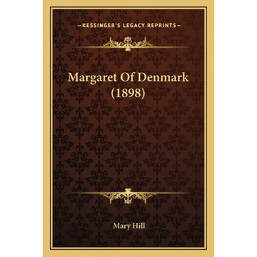 Margaret Of Denmark (1898) - Paperback