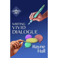 Writing Vivid Dialogue: Professional Techniques for Fiction Authors - Paperback