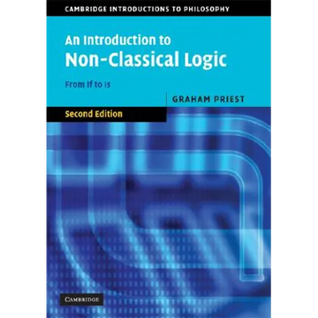 An Introduction to Non-Classical Logic - Paperback