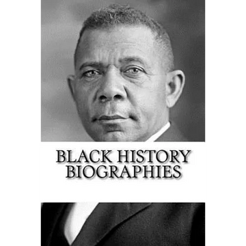 Black History Biographies: Frederick Douglass, Booker T. Washington, and W. E. B. Du Bois - Paperback