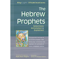 The Hebrew Prophets: Selections Annotated & Explained - Paperback
