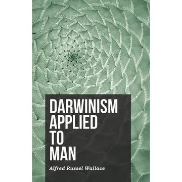 Darwinism Applied to Man - Paperback