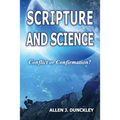 Scripture and Science: Conflict or Confirmation?