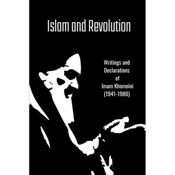 Islam and Revolution - Paperback