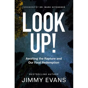 Look Up!: Awaiting the Rapture and Our Final Redemption - Paperback