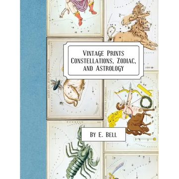 Vintage Prints: Constellations, Zodiac, and Astrology - Paperback
