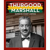Thurgood Marshall: Supreme Court Justice - Library Binding