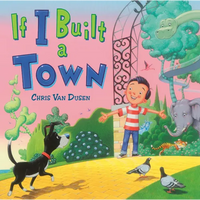 If I Built a Town - Hardcover