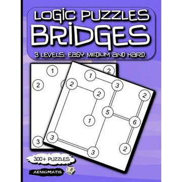Logic Puzzles Bridges: 3 Levels: Easy, Medium and Hard. - Paperback