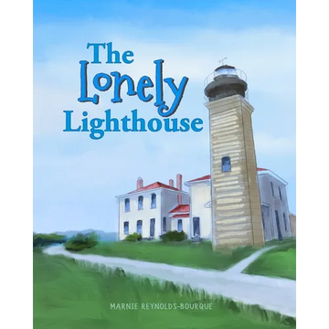The Lonely Lighthouse: Finding joy in the little things - Paperback