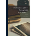 Paradise Lost, Paradise Regained