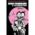 Rad Families: A Celebration