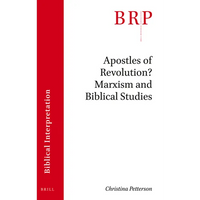 Apostles of Revolution? Marxism and Biblical Studies - Paperback