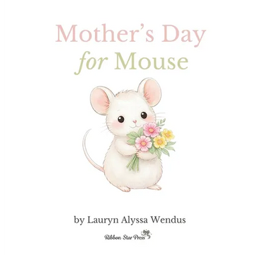 Mother's Day for Mouse - Hardcover
