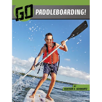 Go Paddleboarding! - Paperback