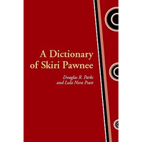 A Dictionary of Skiri Pawnee - Hardcover