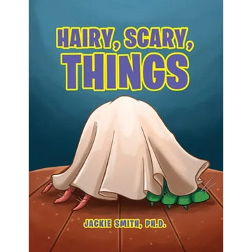 Hairy, Scary, Things - Paperback