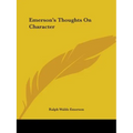Emerson's Thoughts On Character