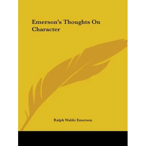 Emerson's Thoughts On Character