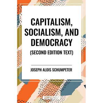 Capitalism, Socialism, and Democracy - Paperback