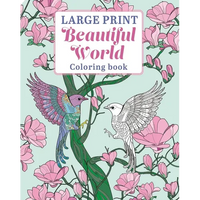 Large Print Beautiful World Coloring Book - Paperback