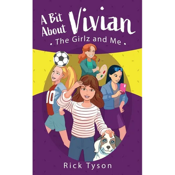 A Bit About Vivian, The GirlZ and Me - Paperback