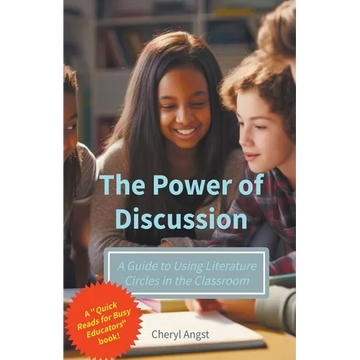 The Power of Discussion - A Guide to Using Literature Circles in the Classroom - Paperback