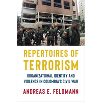 Repertoires of Terrorism: Organizational Identity and Violence in Colombia's Civil War - Paperback