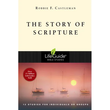 The Story of Scripture: The Unfolding Drama of the Bible - Paperback