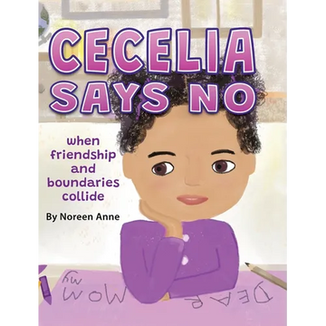CECELIA SAYS NO when friendship and boundaries collide - Hardcover