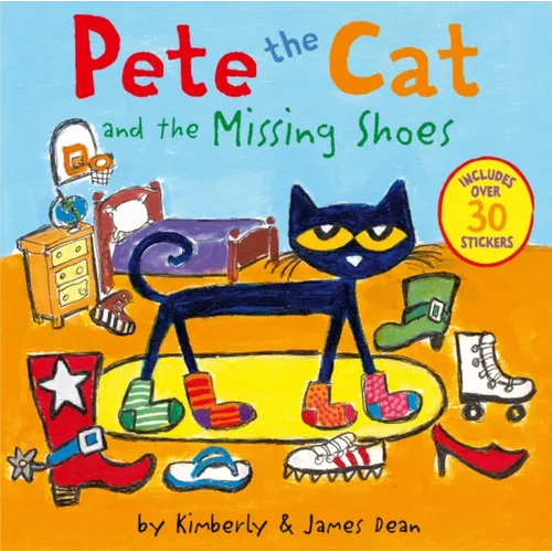 Pete the Cat and the Missing Shoes: Includes Over 30 Stickers