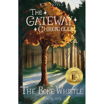 The Bone Whistle: The Gateway Chronicles 6 - Paperback