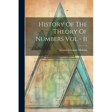 History Of The Theory Of Numbers Vol - Ii - Paperback