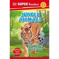 DK Super Readers Level 1 English-Spanish Bilingual Jungle Animals - Animales de la Selva - Hardcover