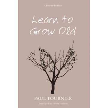Learn to Grow Old - Paperback