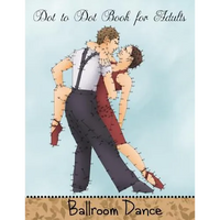 Dot to Dot Book for Adults: Ballroom Dance: Extreme Connect the Dots Book - Paperback