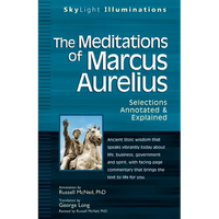 The Meditations of Marcus Aurelius: Selections Annotated & Explained - Paperback
