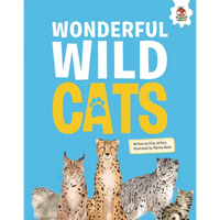 Wonderful Wild Cats: An Illustrated Guide - Library Binding