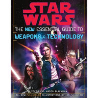 The New Essential Guide to Weapons and Technology: Revised Edition: Star Wars - Paperback