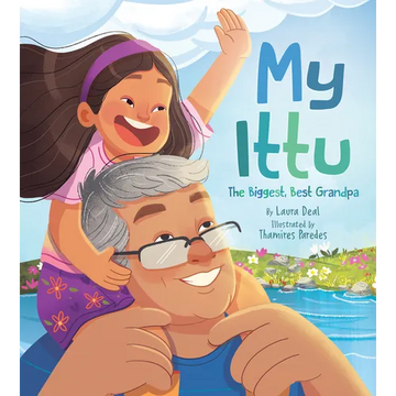 My Ittu: The Biggest, Best Grandpa - Hardcover