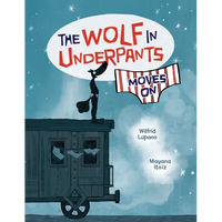 The Wolf in Underpants Moves on - Paperback