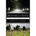 Beyond the Grave: Love and Immortality