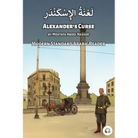 Alexander's Curse: Modern Standard Arabic Reader - Paperback