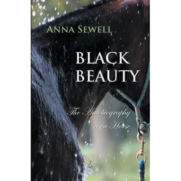 Black Beauty: The Autobiography of a Horse - Paperback