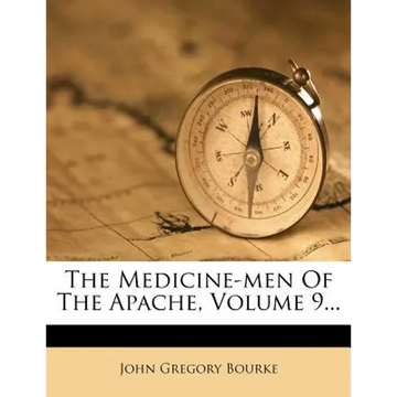 The Medicine-Men of the Apache, Volume 9... - Paperback