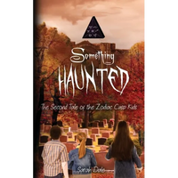 Something Haunted: The Second Tale of the Zodiac Cusp Kids - Paperback